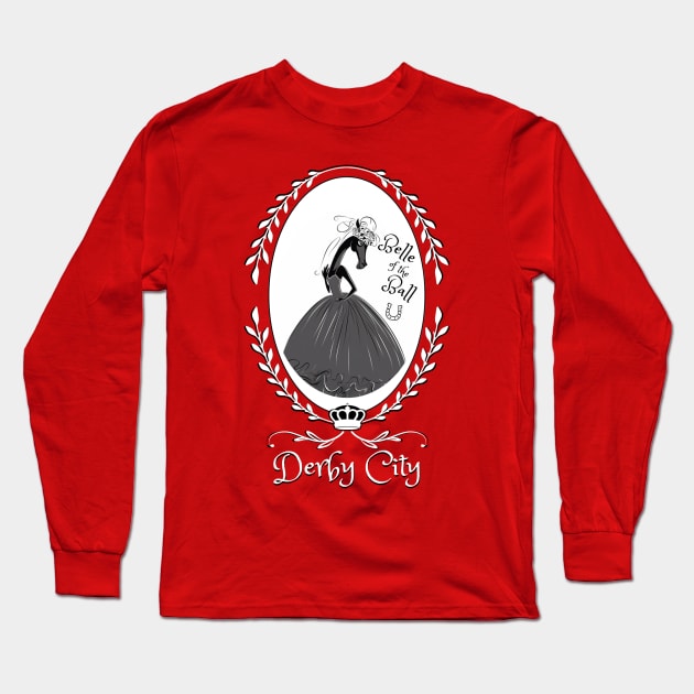 Derby City Collection: Belle of the Ball 6 (Red) Long Sleeve T-Shirt by TheArtfulAllie